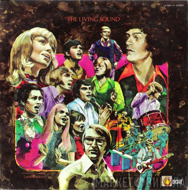 Living Sound Arranged And Conducted By Larry Dalton  - The Living Sound
