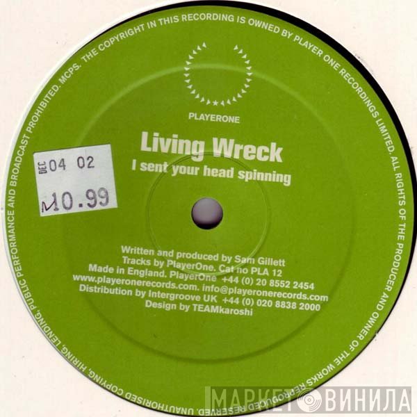 Living Wreck - I Sent Your Head Spinning