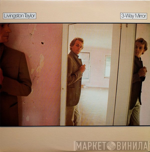 Livingston Taylor  - 3-Way Mirror
