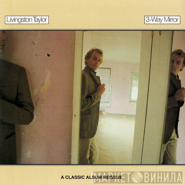 Livingston Taylor  - 3-Way Mirror