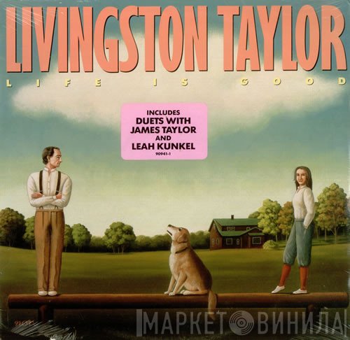 Livingston Taylor - Life Is Good
