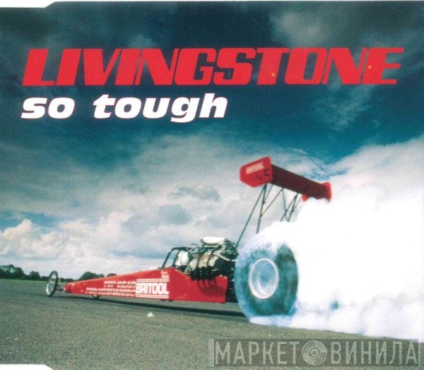 Livingstone - So Tough