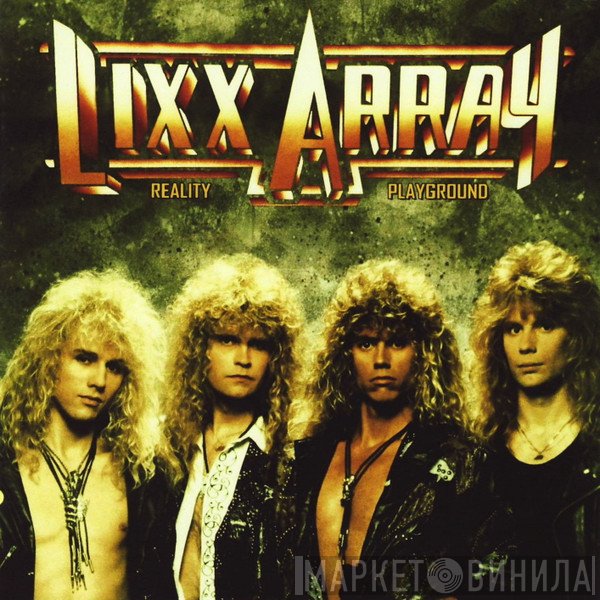 Lixx Array  - Reality Playground