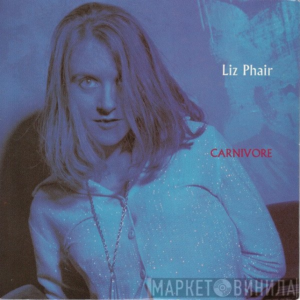 Liz Phair - Carnivore