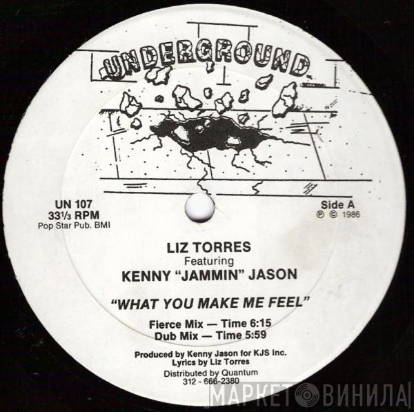Liz Torres, Kenny "Jammin" Jason - What You Make Me Feel