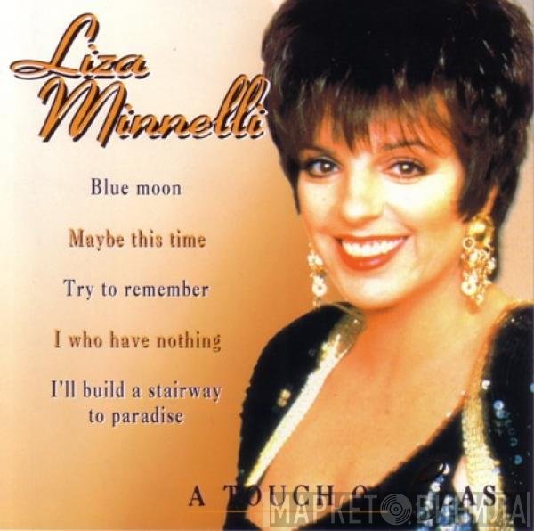Liza Minnelli - A Touch Of Class