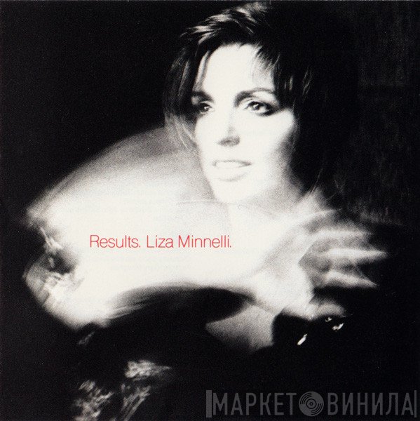 Liza Minnelli  - Results