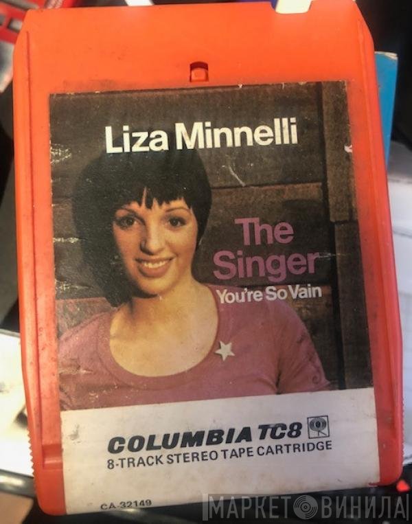 Liza Minnelli  - The Singer