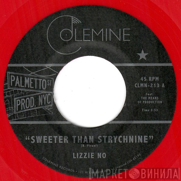 Lizzie No - Sweeter Than Strychnine / Stop Bothering Me