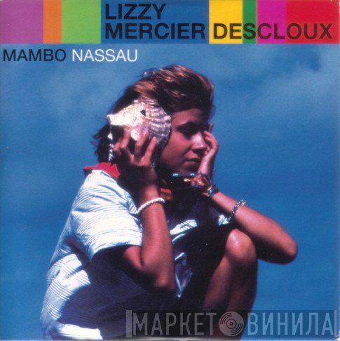 Lizzy Mercier Descloux - Mambo Nassau