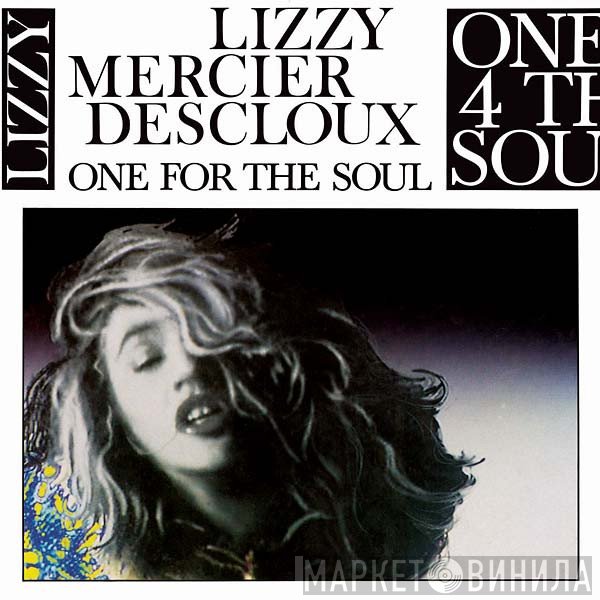 Lizzy Mercier Descloux - One For The Soul