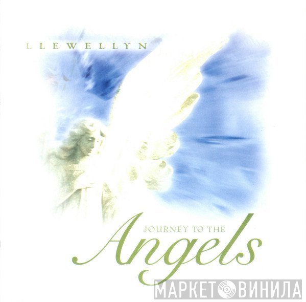Llewellyn - Journey To The Angels