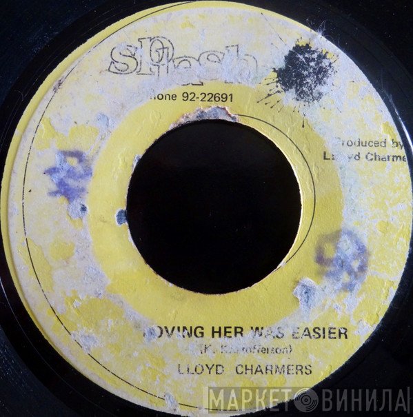 Lloyd Charmers - Bring Back The Love / Loving Her Was Easier