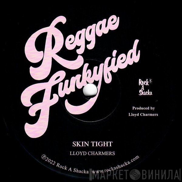 Lloyd Charmers - Skin Tight