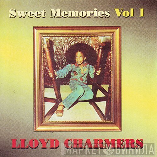 Lloyd Charmers  - Sweet Memories Vol 1