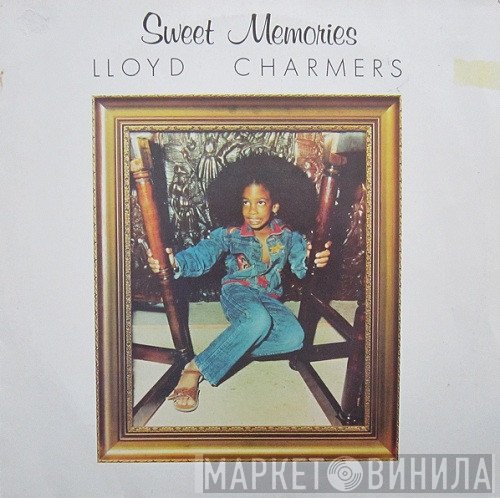 Lloyd Charmers  - Sweet Memories