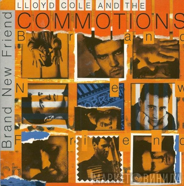 Lloyd Cole &amp; The Commotions - Brand New Friend