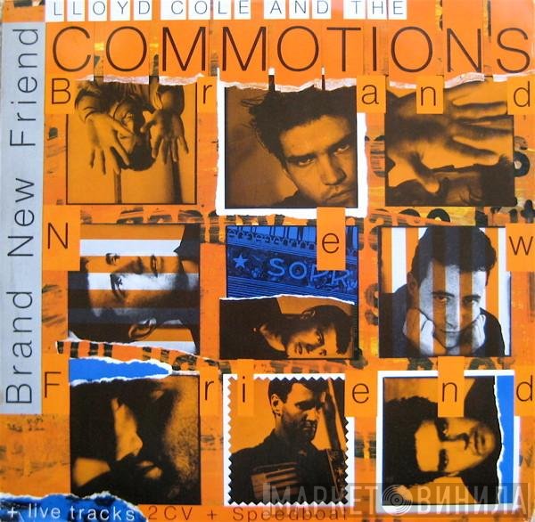 Lloyd Cole &amp; The Commotions - Brand New Friend