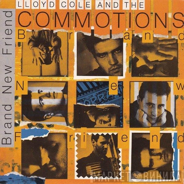 Lloyd Cole &amp; The Commotions - Brand New Friend