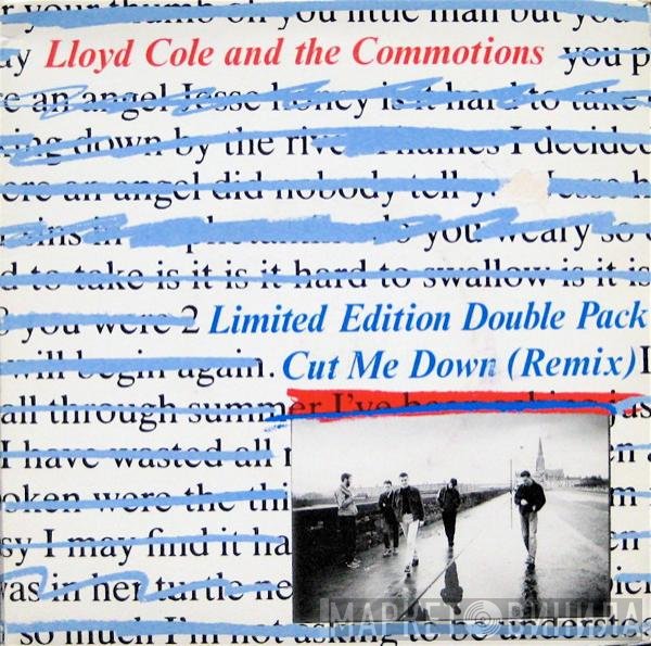 Lloyd Cole &amp; The Commotions - Cut Me Down (Remix)