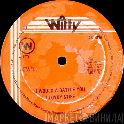Lloyd-D-Stiff - I Would A Battle You / Jamaican Girls