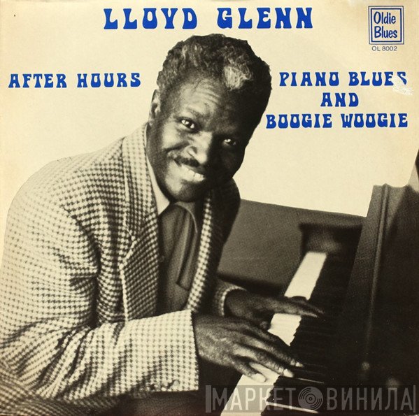Lloyd Glenn - After Hours Piano Blues And Boogie Woogie