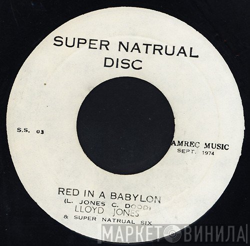 Lloyd Jones , The Super Natural Six - Red In A Babylon