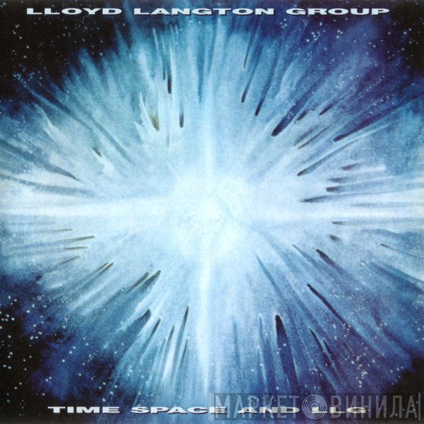 Lloyd Langton Group - Time Space And LLG