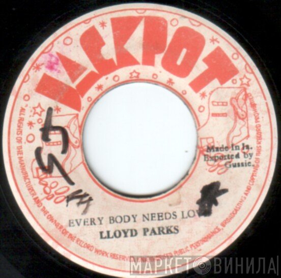 Lloyd Parks - Every Body Needs Love