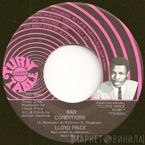 Lloyd Price  - Bad Conditions / The Truth
