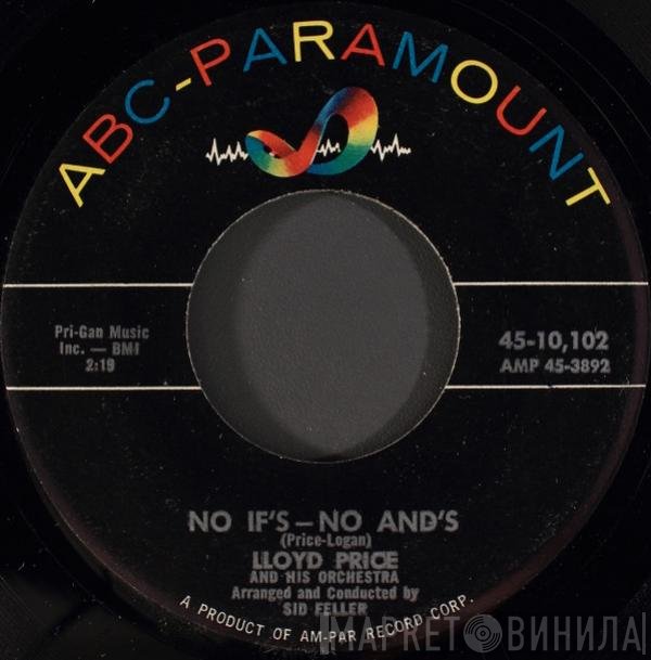 Lloyd Price And His Orchestra - No If's - No And's / For Love