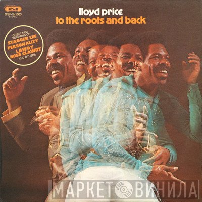 Lloyd Price  - To The Roots And Back