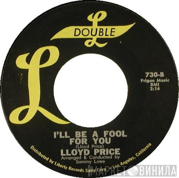 Lloyd Price - You're Nobody Till Somebody Loves You / I'll Be A Fool For You