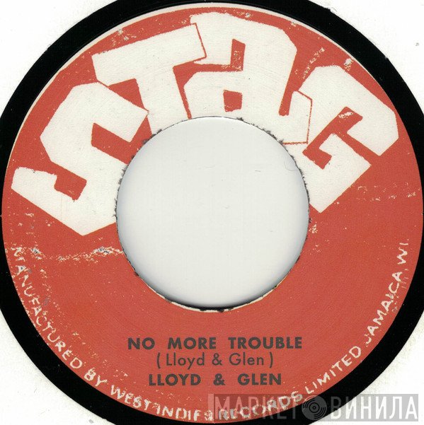 Lloyd Robinson, Lloyd & Glen - No More Trouble / Mrs Applebee