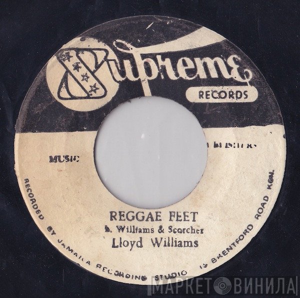 Lloyd Williams  / Dennis Alcapone  - Reggae Feet / Nanny Version