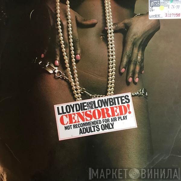 Lloydie &amp; The Lowbites - Censored!