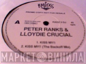Lloydie Crucial, Peter Ranks - Kiss My!!