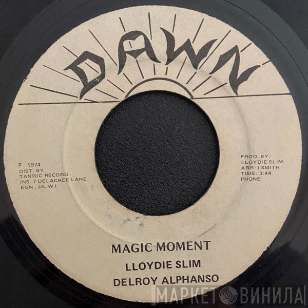 Lloydie Slim, Delroy Alphonso / Lloydie Slim And The Aggrovators  - Magic Moment / Magic Dub