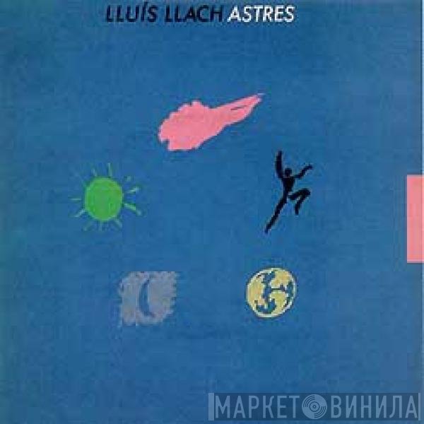 Lluis Llach  - Astres