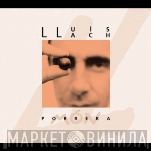 Lluis Llach  - Porrera