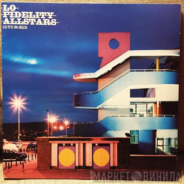Lo-Fidelity Allstars - Lo Fi's In Ibiza