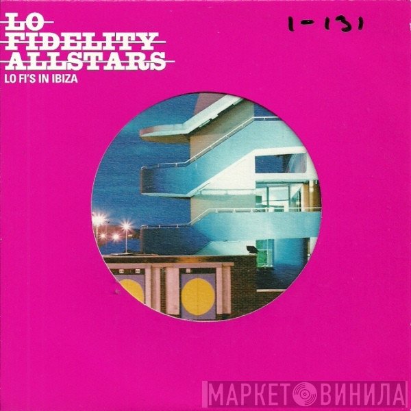 Lo-Fidelity Allstars - Lo Fi's In Ibiza
