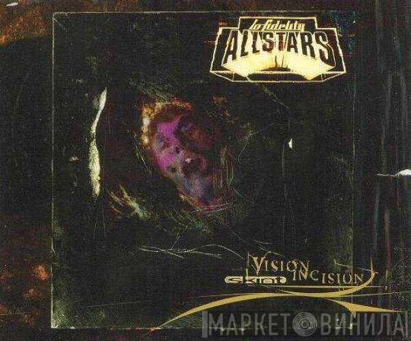 Lo-Fidelity Allstars  - Vision Incision