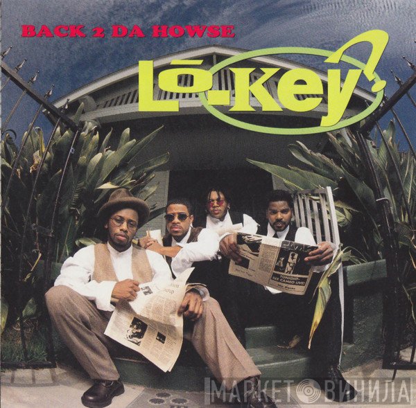 Lo-Key?  - Back 2 Da Howse