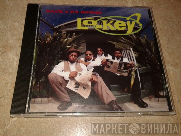 Lo-Key?  - Back 2 Da Howse