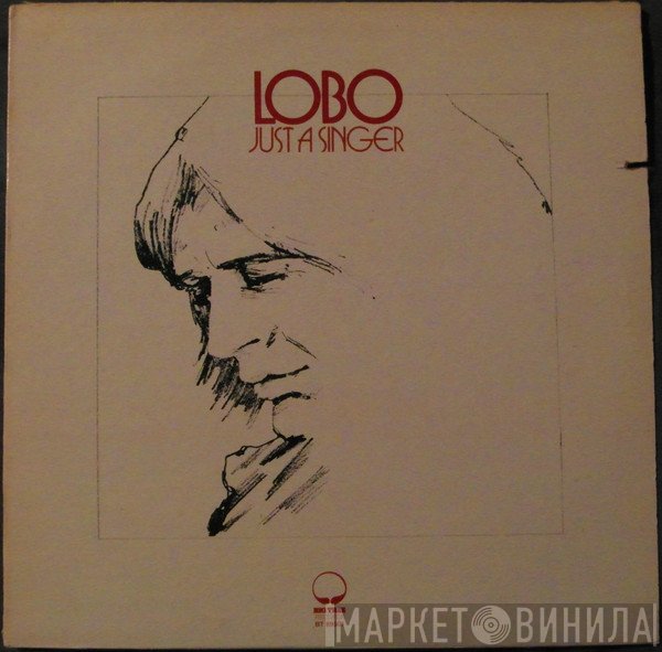 Lobo  - Just A Singer