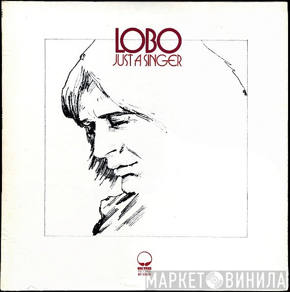 Lobo  - Just A Singer