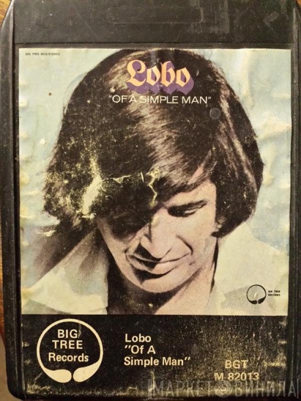 Lobo   - Of A Simple Man