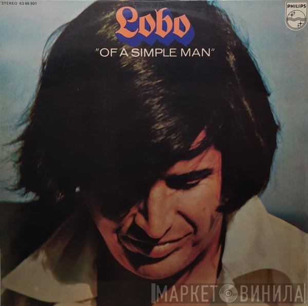 Lobo   - Of A Simple Man