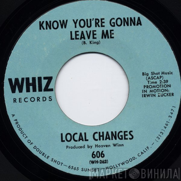 Local Changes - Know You're Gonna Leave Me